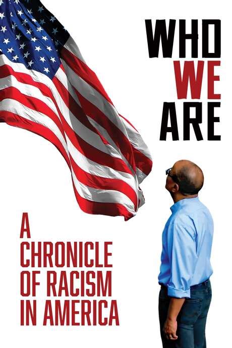 ‎who We Are A Chronicle Of Racism In America 2021 Directed By Emily Kunstler Sarah Kunstler