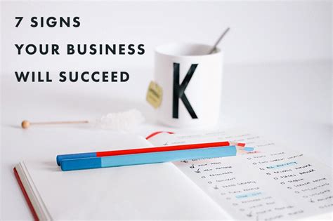 7 Signs Your Business Will Succeed Melyssa Griffin