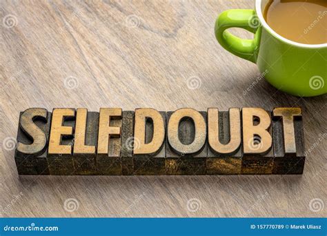 Self Doubt Words In Wood Type Stock Image Image Of Trust Block