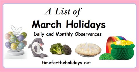 March Holidays Daily And Monthly Observances Time For The Holidays