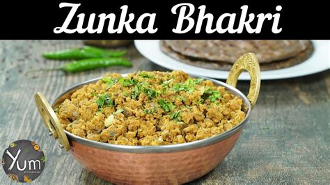 Zunka Bhakri How To Make Zunka Bhakri Zunka Bhakri Recipe Youtube