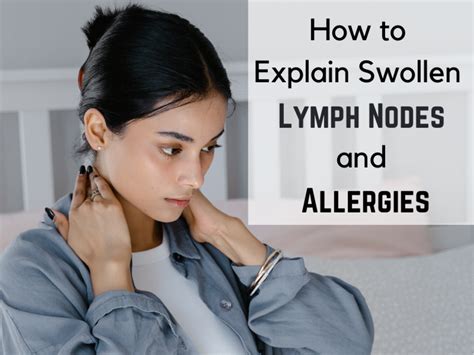 How To Explain Swollen Lymph Nodes And Allergies Youmemindbody