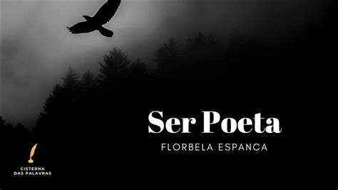 Ser Poeta Florbela Espanca Youtube