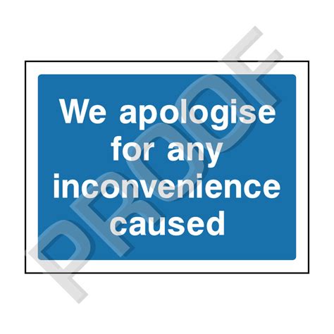 Apologies For Any Inconvenience Caused Sign Superiorsignsie