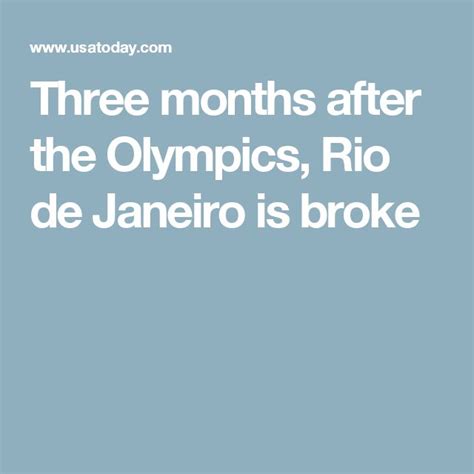 Three Months After The Olympics Rio De Janeiro Is Broke Rio De Janeiro Olympics Rio