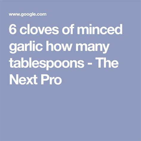 How Many Tablespoons In 6 Cloves Of Garlic
