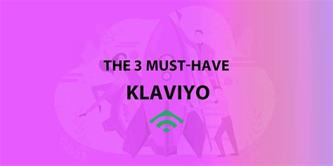 Klaviyo Automations And Flows For Maximising Your Email Campaigns