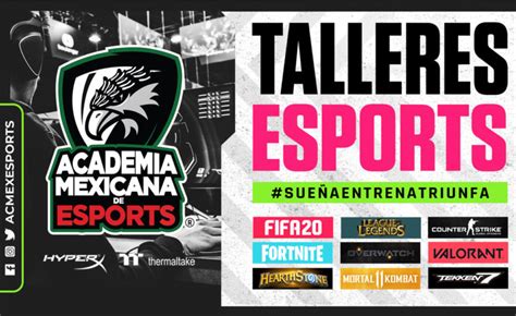 La Academia Mexicana De Esports Ofrece Talleres Para Que Inicies Tu