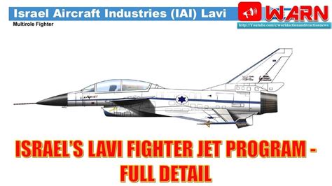 Israels Lavi Fighter Jet Program Full Details Youtube