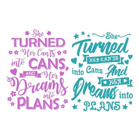 She Turned Her Cants Into Cans And Her Dreams Into Plans Etsy