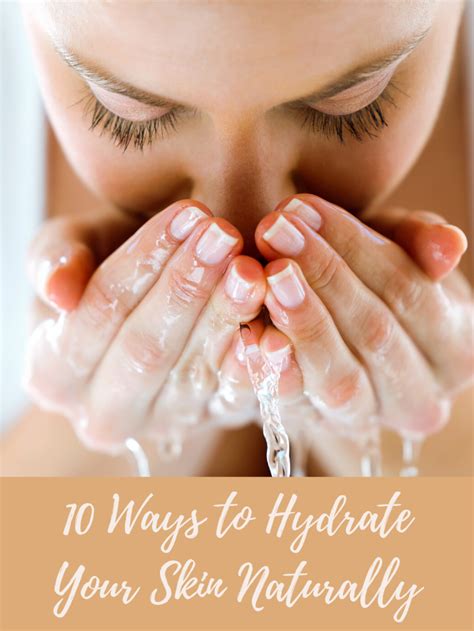 10 Ways To Hydrate Your Skin Naturally Skin Care Routine Simple