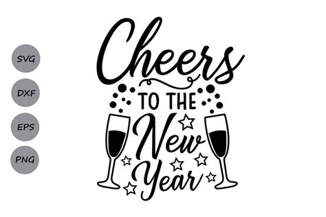 Cheers To The New Year Svg New Years Svg New Years Eve Svg 185130
