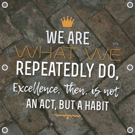 We Are What We Repeatedly Premium Inspiratona Quotes And Motivational