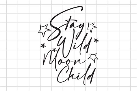 Stay Wild Moon Child Svg Cut File Cricut Silhouette Etsy