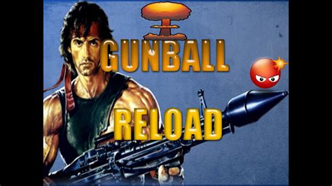 Gunball Reload La Rambopelota Se Activo Youtube