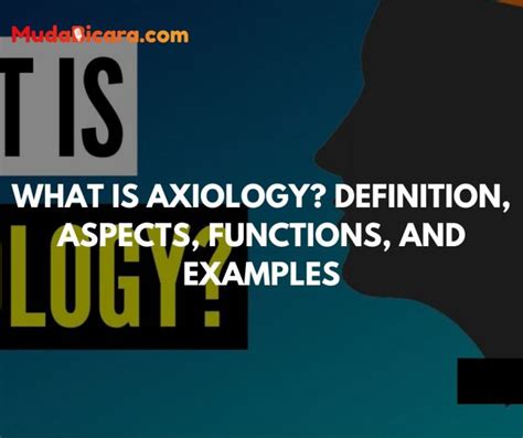 What Is Axiology Definition Aspects Functions And Examples