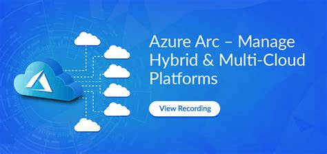 Azure Arc Enterprise Multi Cloud Platform Winwire