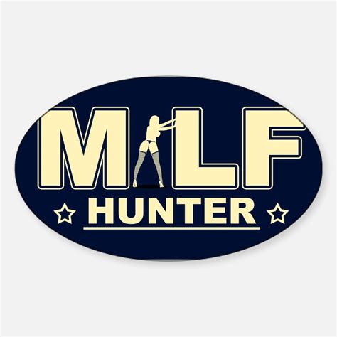 Milf Hunter Bumper Stickers Car Stickers Decals And More
