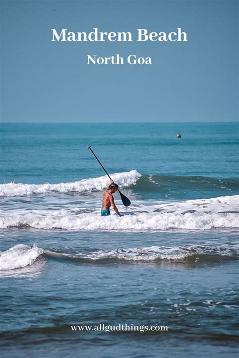 Things To Do At Mandrem Beach North Goa All Gud Things Asia Travel