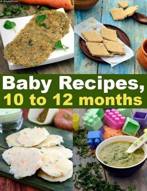 Recipes For 10 To 12 Months Babies Indian Weaning Food Baby Food