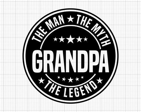 Grandpa The Man The Myth The Legend Svg Digital Download Etsy
