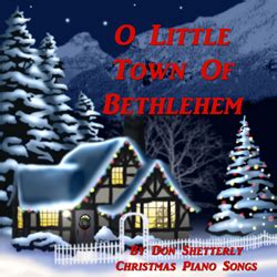 How still we see thee lie. O Little Town Of Bethlehem - Christmas Piano Songs