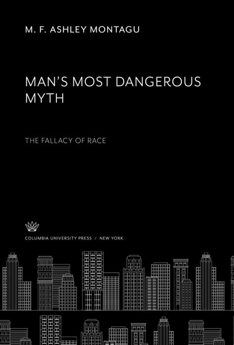 Man’s Most Dangerous Myth The Fallacy Of Race