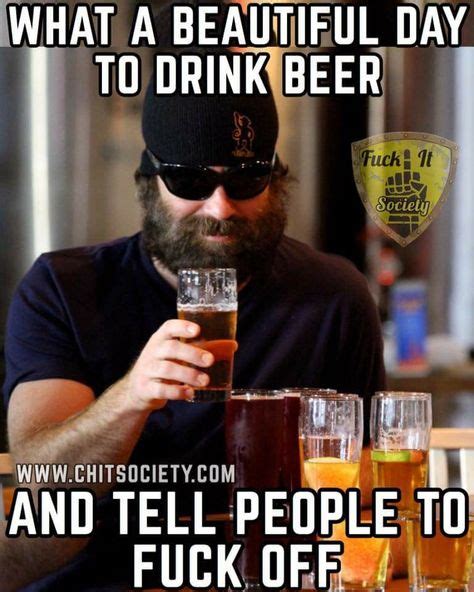 Beer Ideas In Beer Beer Humor Beer Memes