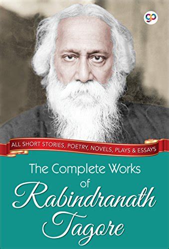 The Complete Works Of Rabindranath Tagore Gp Complete Works Book 1