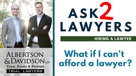 Ask 2 Lawyers What If I Cant Afford An Attorney Youtube
