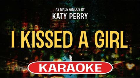 I Kissed A Girl Karaoke Version Katy Perry Youtube