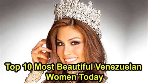 Top 10 Most Beautiful Venezuelan Women Today Youtube