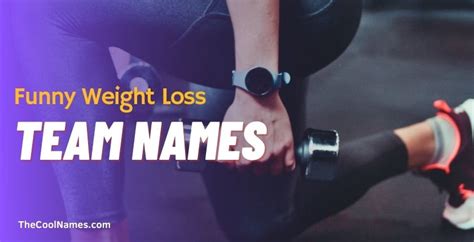 Cool Weight Loss Team Names For Friends And Teams In 2023