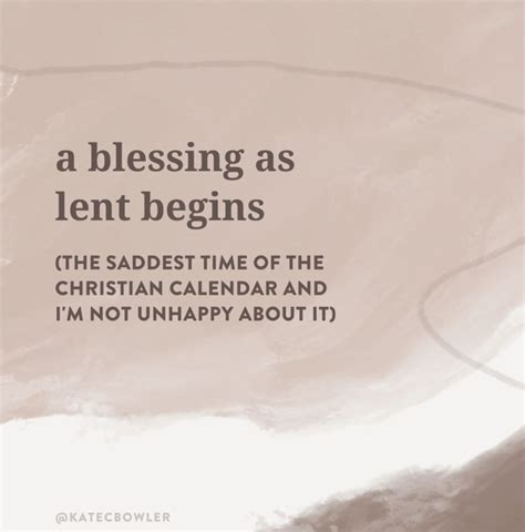 A Blessing As Lent Begins Kate Bowler