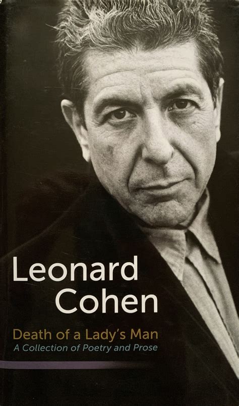 Death Of A Ladys Man A Collection Of Poetry And Prose By Leonard Cohen Wigan Lane Books