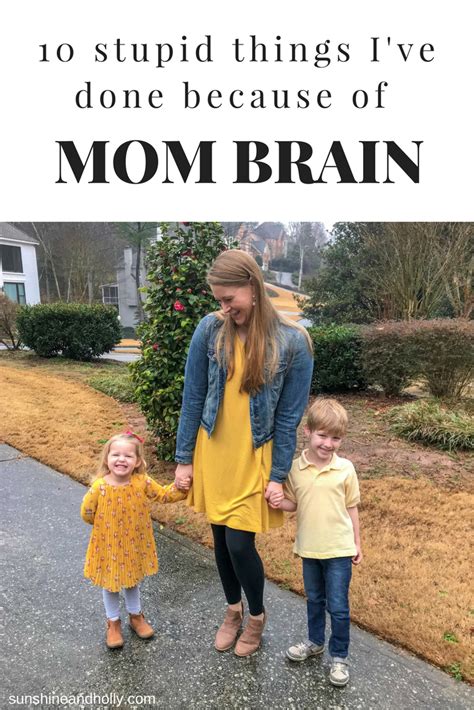 10 Stupid Things Ive Done Because Of Mom Brain Mom Brain Fit Mom