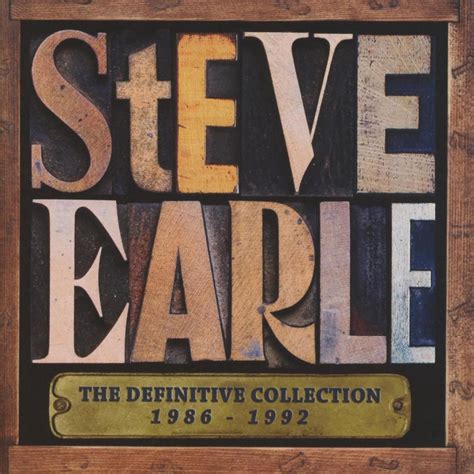 Earle Steve The Definitive Collection 1986 Steve Earle