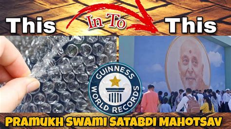 Largest Bubble Wrap Painting Guinness World Record Pramukh Swami