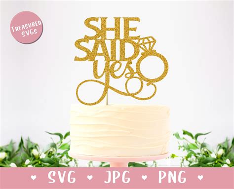 SVG She Said Yes Cake Topper Engagement Cake Topper SVG Etsy Canada
