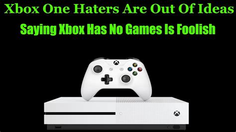 Haters Have Run Out Of Reasons To Hate Xbox One So They Lie And Say It