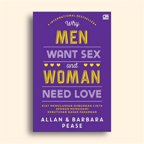 Jual Why Men Want Sex And Woman Need Love Allan Dan Barbara Pease
