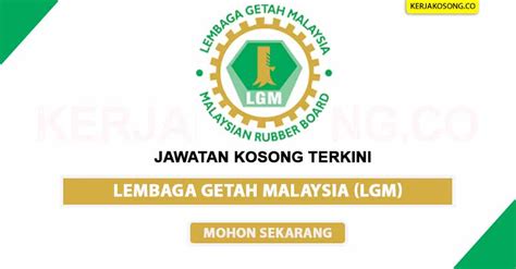 Company profile reports and documents. Jawatan Kosong Lembaga Getah Malaysia (LGM)