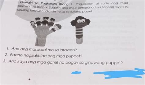 Gawain Sa Pagkatuto Bilang 1 Pag Aralan At Suriin Ang Mgalarawan Sa