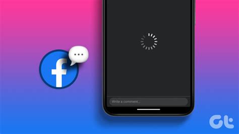 Top 8 Ways To Fix Facebook Comments Not Loading On Android And Iphone