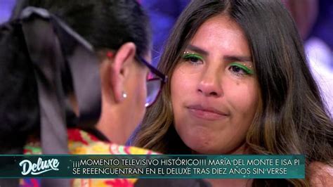 Isa Pantoja Y María Del Monte Se Reencuentran Entre Lágrimas Sabes
