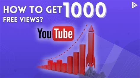 Get 1000 Free Youtube Views To Boost Your Channel In 2023