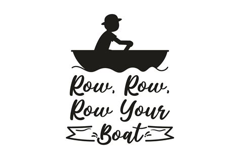 Row Row Row Your Boat File Per Il Taglio SVG Di Creative Fabrica