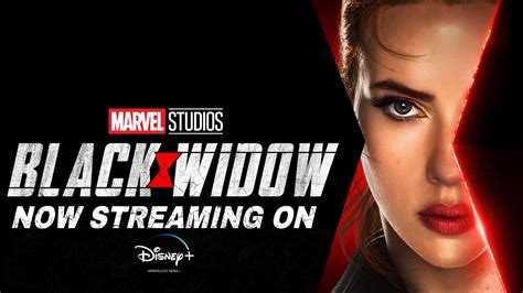 Black Widow 2021 Now Streaming On Disney Plus Black Widow Movie