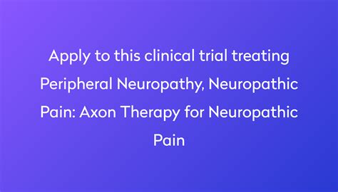 Axon Therapy For Neuropathic Pain Clinical Trial 2024 Power