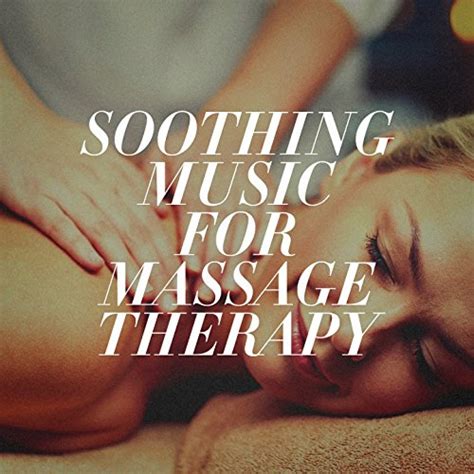 amazon music erotic massage ensemble massage therapy ensamble massageのsoothing music for